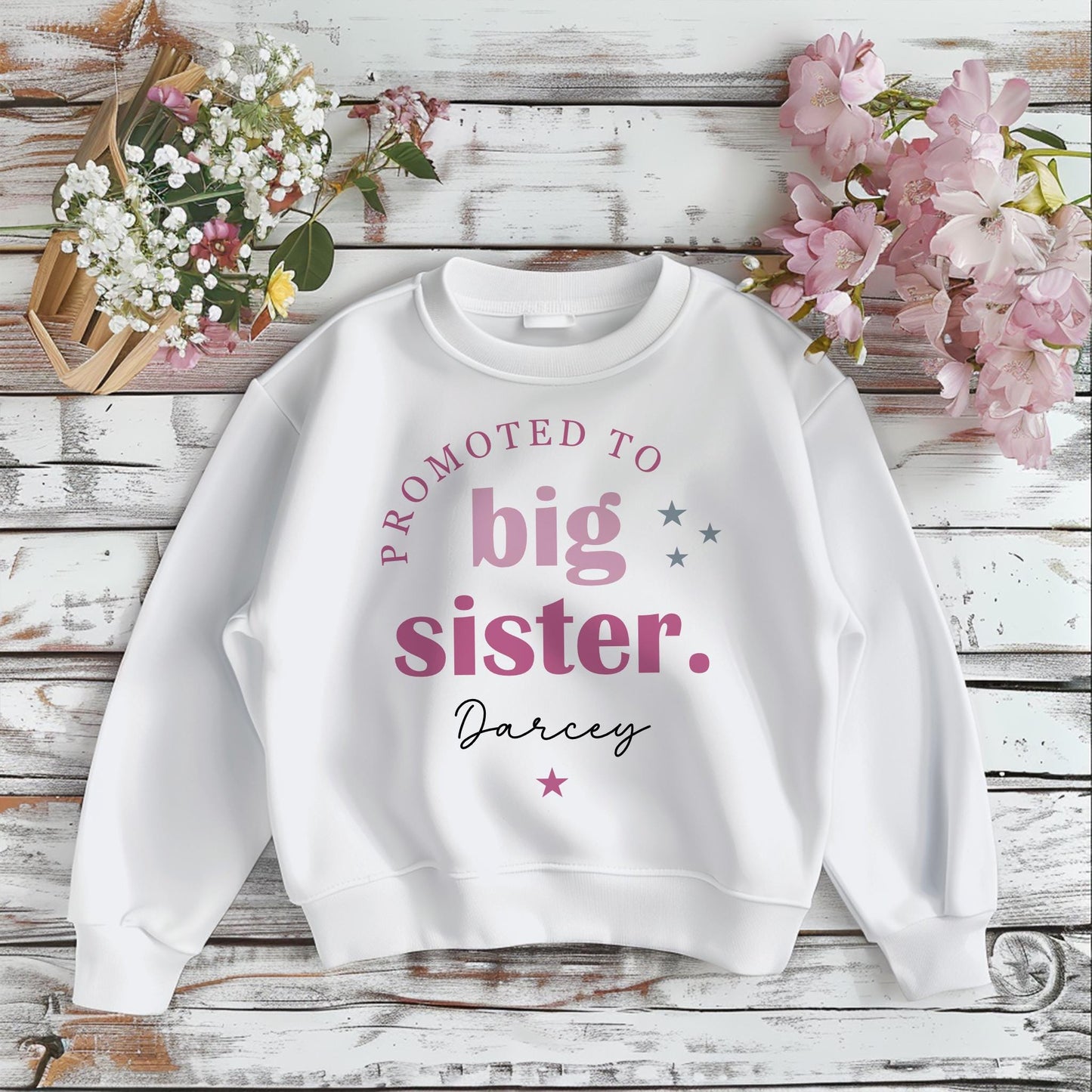 Promoted to Big Sister - T-Shirt or Sweatshirt