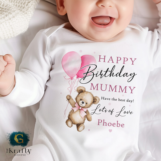 Happy Birthday Mummy - Teddy Bear - T-Shirt - Vest - Sleepsuit Romper
