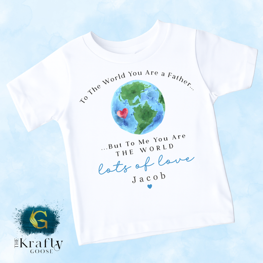 To The World You are a Father Design - T-Shirt - Vest - Sleepsuit Romper - Sweater