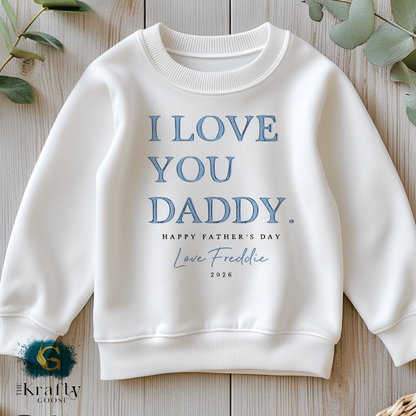 I Love You Daddy - Blue Happy Father's Day - T-Shirt - Vest - Sleepsuit Romper - Sweater