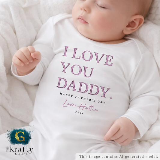I Love You Daddy - Pink Happy Father's Day - T-Shirt - Vest - Sleepsuit Romper - Sweater