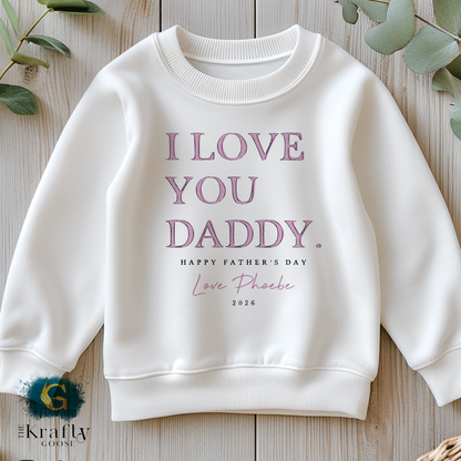 I Love You Daddy - Pink Happy Father's Day - T-Shirt - Vest - Sleepsuit Romper - Sweater