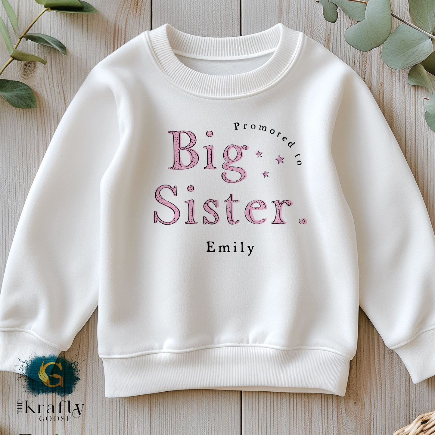 Promoted to Big Sister - T-Shirt or Sweatshirt