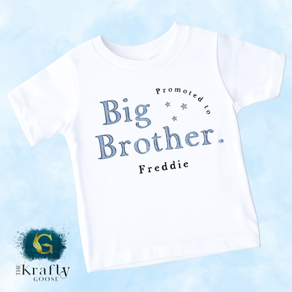 Promoted to Big Brother - T-Shirt or Sweatshirt