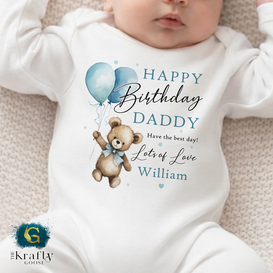 Happy Birthday Daddy - Teddy Bear - T-Shirt - Vest - Sleepsuit Romper