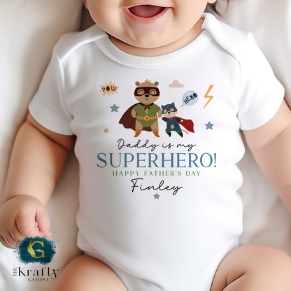 Daddy is my Superhero - T-Shirt - Vest - Sleepsuit Romper