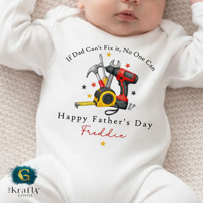 If Dad Can't Fix It No One Can - T-Shirt - Vest - Sleepsuit Romper - Sweater
