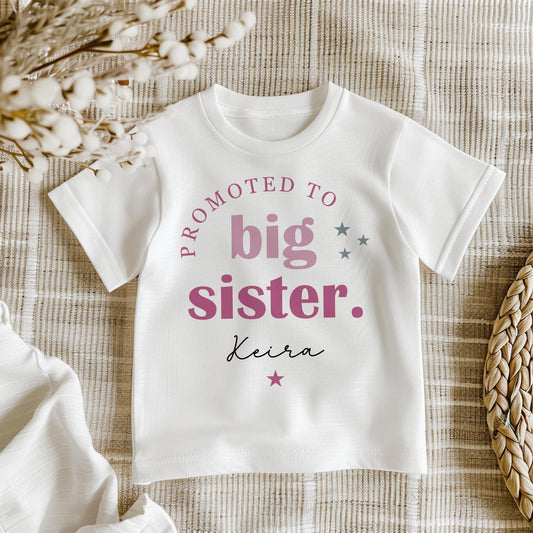Promoted to Big Sister - T-Shirt or Sweatshirt