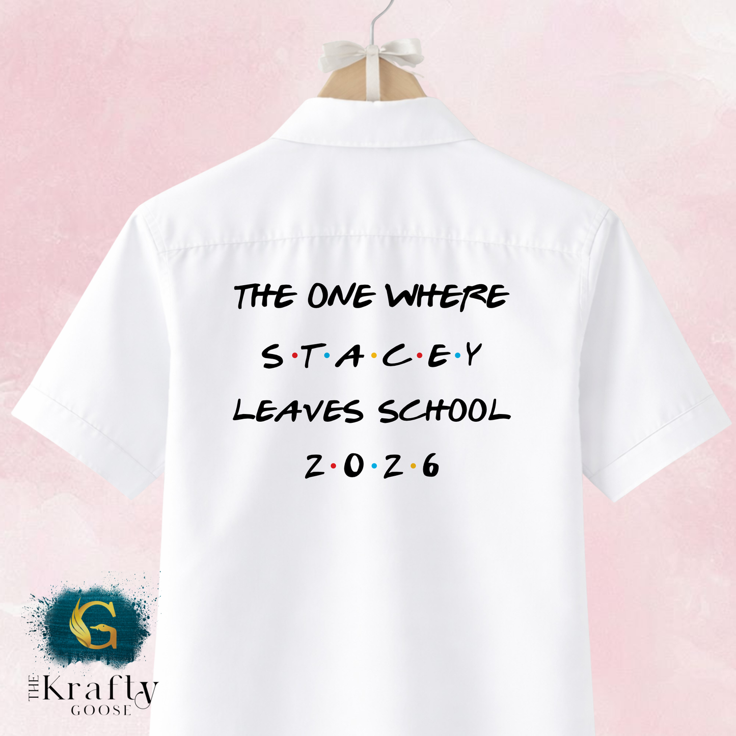 Friends Style Leavers Shirt - The One Where - Class of 2026 Leaver