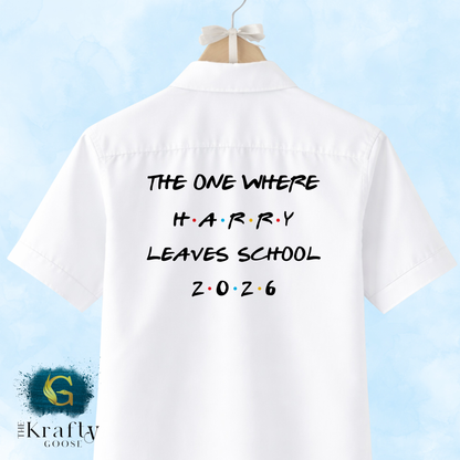 Friends Style Leavers Shirt - The One Where - Class of 2026 Leaver