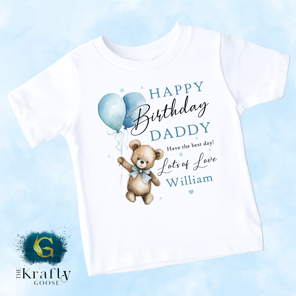 Happy Birthday Daddy - Teddy Bear - T-Shirt - Vest - Sleepsuit Romper