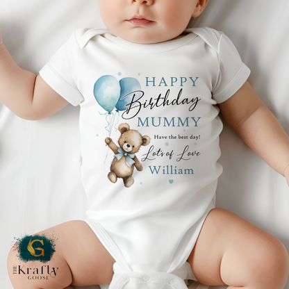 Happy Birthday Mummy - Teddy Bear - T-Shirt - Vest - Sleepsuit Romper