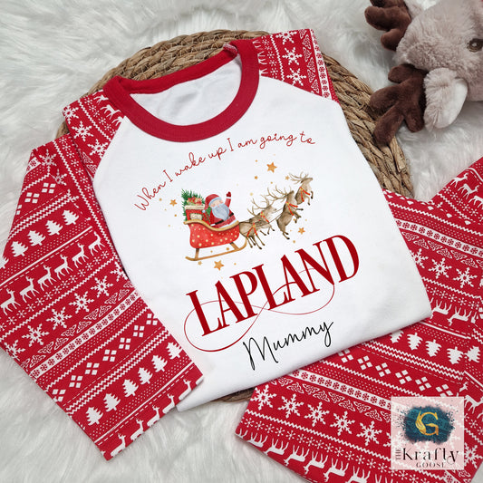 When I Wake Up I am Going to Lapland! - Matching Family Pyjamas