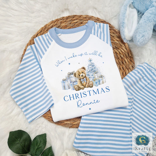When I Wake Up It Will Be Christmas - Blue or Pink Bear Design
