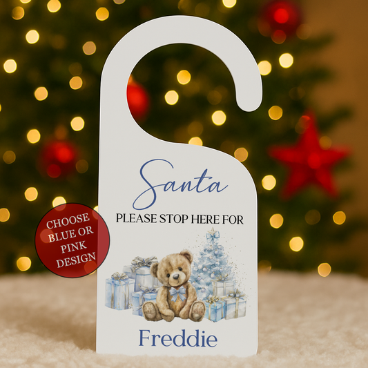 Personalised Santa Please Stop Here Door Hanger - Pink or Blue Bear