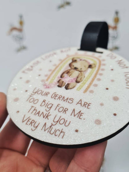 Please Don't Touch Baby Sign | Germ Tag | Your Germs Are Too Big For Me | Pram Buggy Car Seat | New Baby Gift | Newborn | Baby Shower Gift