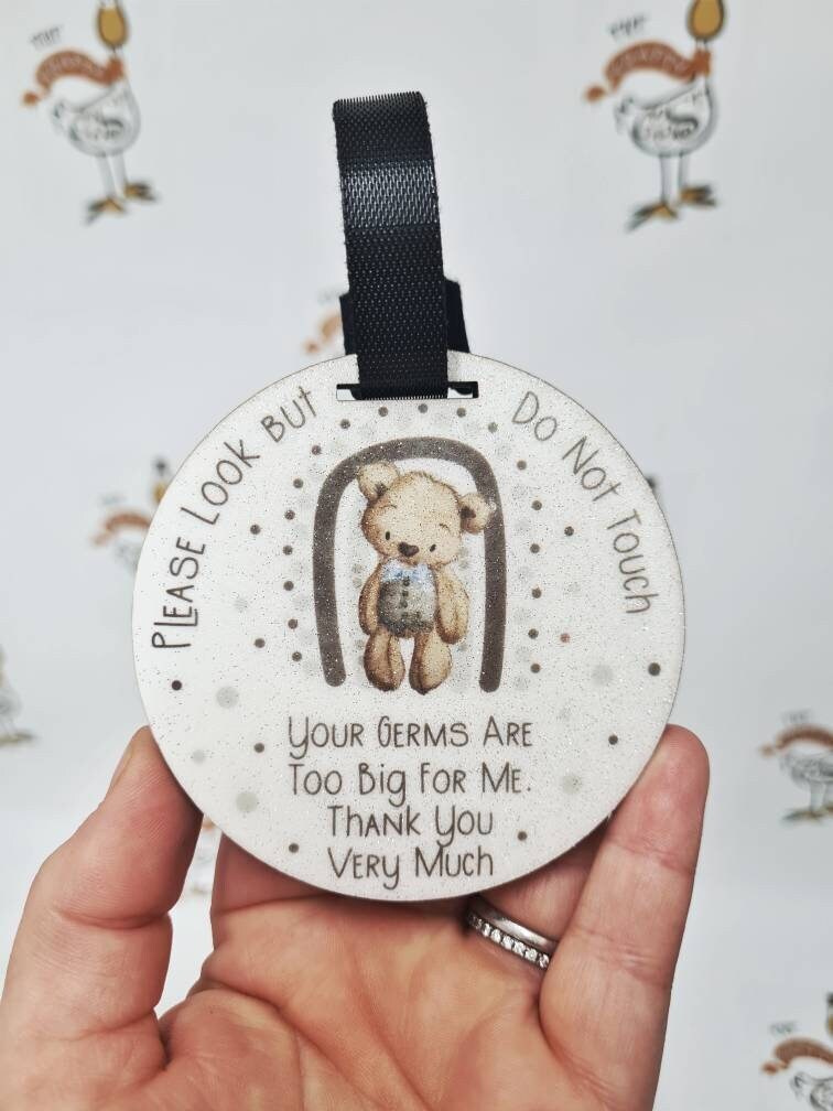 Please Don't Touch Baby Sign | Germ Tag | Your Germs Are Too Big For Me | Pram Buggy Car Seat | New Baby Gift | Newborn | Baby Shower Gift