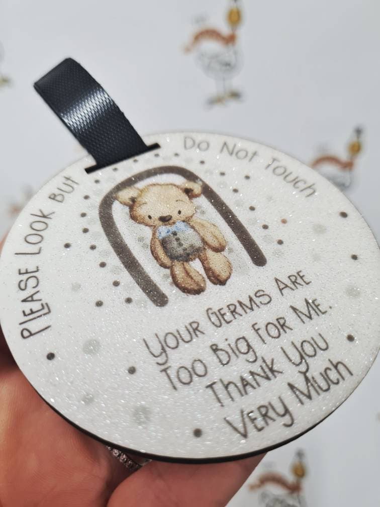 "Germ Tag" - Please Don't Touch Baby Sign